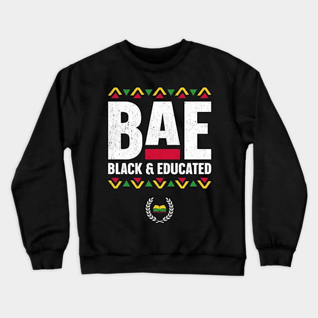 BAE Black And Educated Black History Month Teacher Crewneck Sweatshirt by trendingoriginals